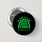 Ich trage Grün für das Bewusstsein von Gehirnbehin Button (Vorne & Hinten)