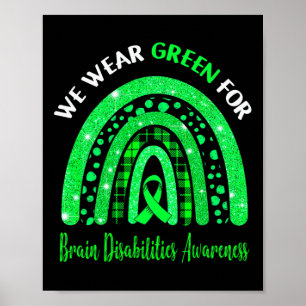 Ich trage Grün für das Bewusstsein von Gehirnbehin Poster