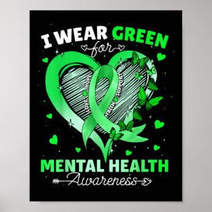 Ich trage Grün für den Schmetterling der psychisch Poster