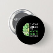 Ich trage Grün für die grüne Sonne der psychischen Button (Vorne & Hinten)