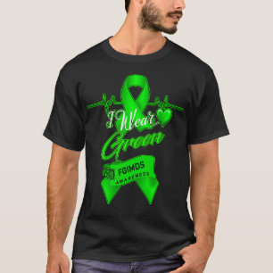 Ich trage Grün für Fgims Bewusstsein T-Shirt