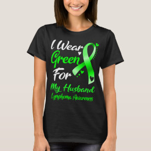 Ich trage Grün für mein HUSBAND-Lymphomen-Bewussts T-Shirt