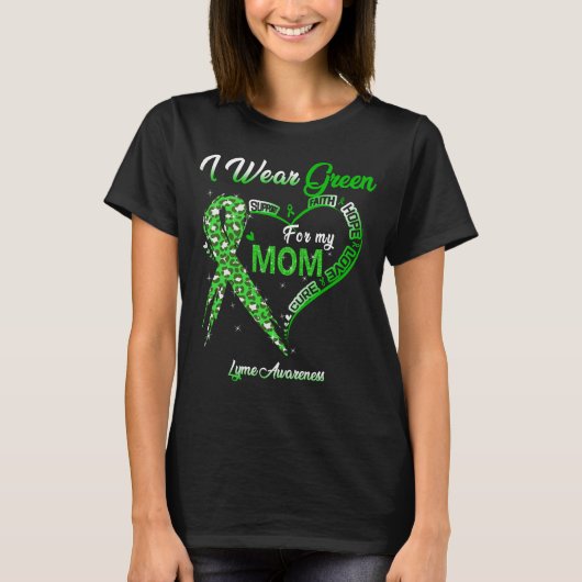 Ich trage Grün für meine Mama Lyme-Bewusstsein T-Shirt (Vorderseite)