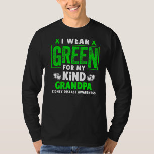 Ich trage Grün für meine Opa Nierenerkrankung Awar T-Shirt
