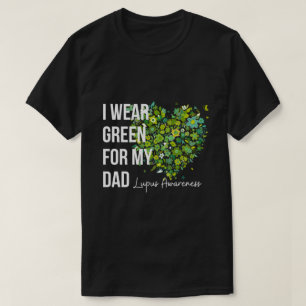 Ich trage Grün für meinen Vater Lupus T-Shirt