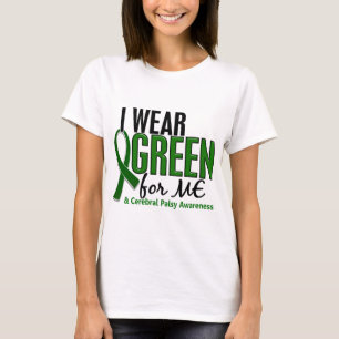 Ich trage Grün für MICH zerebrale Lähmung 10 T-Shirt