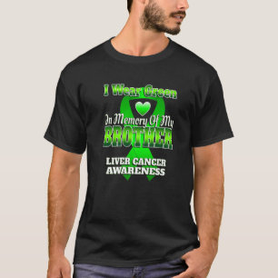 Ich trage Grün im Gedächtnis meines Bruders T-Shirt