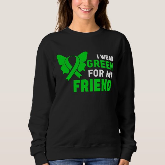 Ich trage grüne Schleife Freund Kleinwuchsbewussts Sweatshirt (Vorderseite)