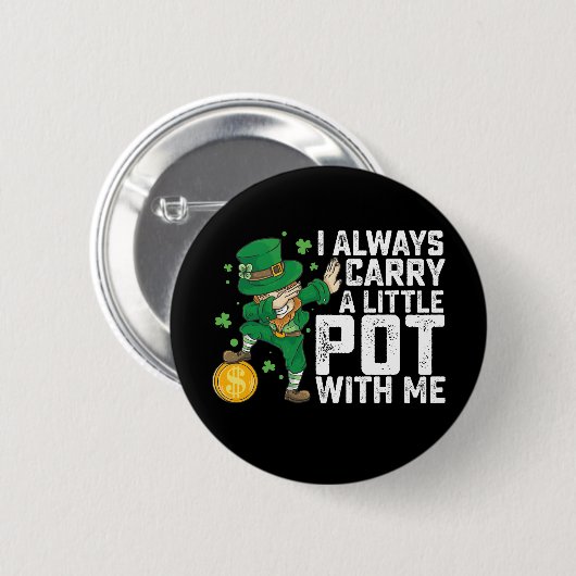 Ich trage immer einen kleinen Schinken mit mir St Button (Vorne & Hinten)