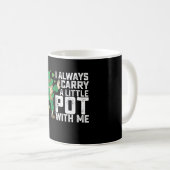 Ich trage immer einen kleinen Schinken mit mir St Kaffeetasse (VorderseiteRechts)