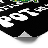 Ich trage immer Pot auf mir Funny Lucky St Patrick Poster (Ecke)