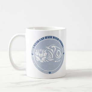 Ich trage Katzenhaare mit Stolz Kaffeetasse