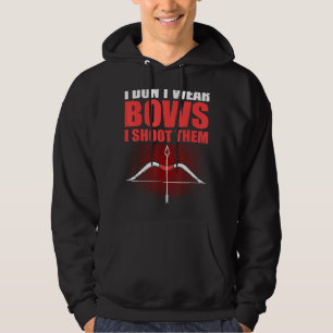 Ich trage keine Bogen, die ich erschossen habe Hoodie