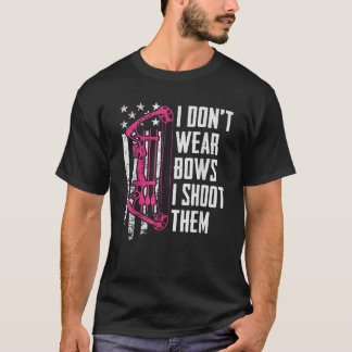 Ich trage keine Bogen, die ich ihnen witzige Mädch T-Shirt