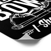 Ich trage keine Bogen, die ich mit dem Bogenschieß Poster (Ecke)