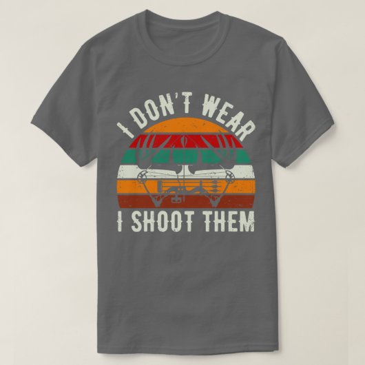 Ich trage keine Bogen, die ich sie schieß Sonnige  T-Shirt (Design vorne)