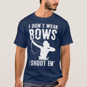 Ich trage keine Bogen, die ich von einem Niedliche T-Shirt