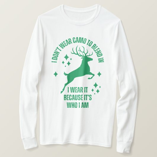 Ich trage keine Camouflage, um mich einzumischen | T-Shirt (Design vorne)