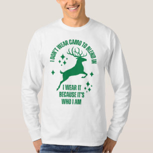 Ich trage keine Camouflage, um mich einzumischen T-Shirt