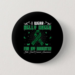 Ich trage Kelly Green für Dauerkrankenkrebs A Button