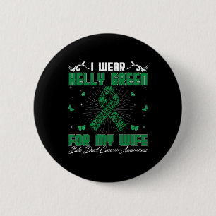 Ich trage Kelly Green für meine Ehefrau Bile Duct  Button