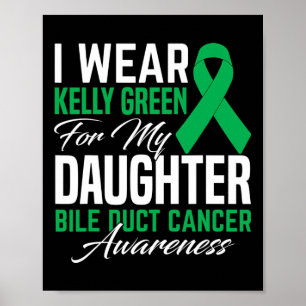 Ich trage Kelly Green für meine Tochter-Bile-Ducan Poster