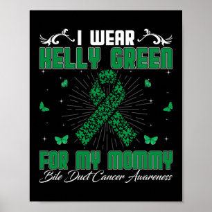 Ich trage Kelly Green für meinen Mama-Bile-Herzkre Poster