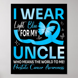Ich trage Licht blau für meine Onkel World zu mir  Poster