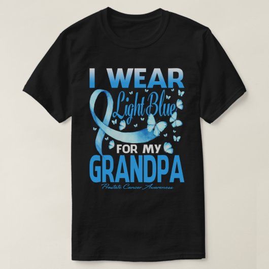 Ich trage Light Blue für meinen GRANDPA-Prostatakr T-Shirt (Design vorne)