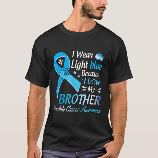 Ich trage Light Blue I Liebe meinen Bruder Prostat T-Shirt (Vorderseite)
