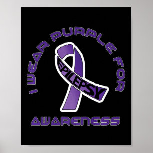 Ich trage Lila für Epilepsie Awareness November Poster
