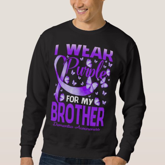 Ich trage Lila für mein Bruder Demenz Bewusstsein, Sweatshirt (Vorderseite)