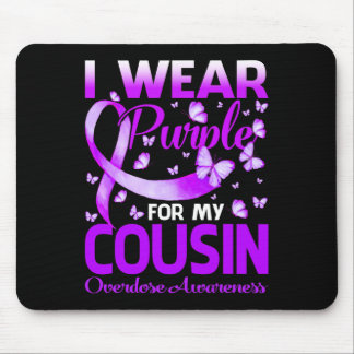 Ich trage Lila für mein Cousin Überdosierungsbewus Mousepad