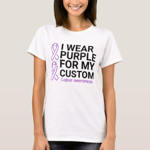 ICH TRAGE LILA FÜR MEIN CUSTOM Lupus-Bewusstsein T-Shirt