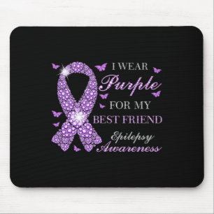 Ich trage Lila für meine besten Freunde Epilepsie  Mousepad