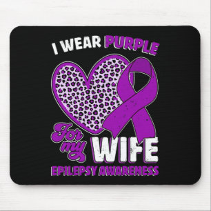 Ich trage Lila für meine Ehefrau Epilepsie Bewusst Mousepad