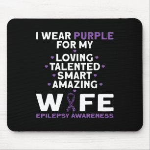 Ich trage Lila für meine Ehefrau Epilepsie Bewusst Mousepad