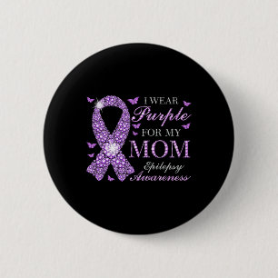 Ich trage Lila für meine Mama Epilepsie Awareness Button
