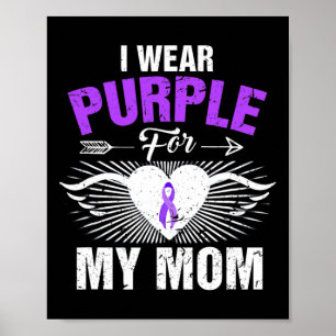 Ich trage Lila für meine Mama Epilepsie Awareness Poster