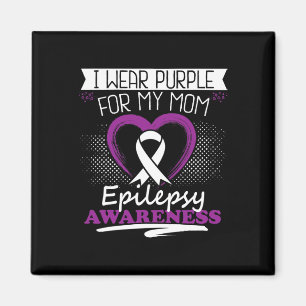 Ich trage Lila für meine Mama Epilepsie Day Krampf Magnet