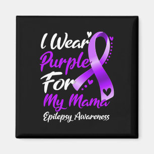 Ich trage Lila für meine Mama Epilepsy-Geschenke Magnet