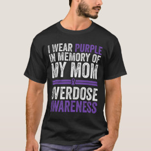 Ich trage Lila für meine Mama Überdosierungsbewuss T-Shirt
