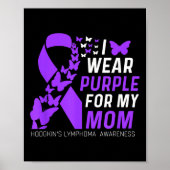 Ich trage Lila für meine Mamas Hodgkins Lymphoma A Poster (Vorne)