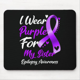 Ich trage Lila für meine Schwester Epilepsie Aware Mousepad