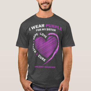 Ich trage Lila für meine Schwester Epilepsie Aware T-Shirt