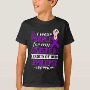 Ich trage Lila für meine Schwester Epilepsie Krieg T-Shirt