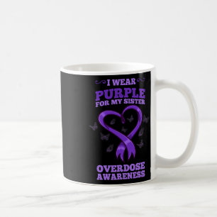 Ich trage Lila für meine Schwester Überdosierung B Kaffeetasse