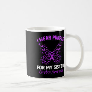 Ich trage Lila für meine Schwester Überdosierung B Kaffeetasse