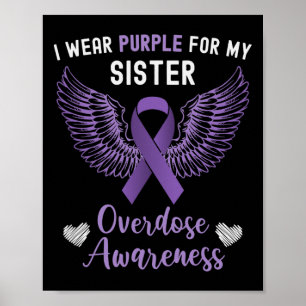 Ich trage Lila für meine Schwester Überdosierung B Poster