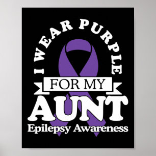 Ich trage Lila für meine Tante Epilepsie Awareness Poster